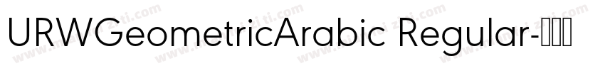 URWGeometricArabic Regular字体转换